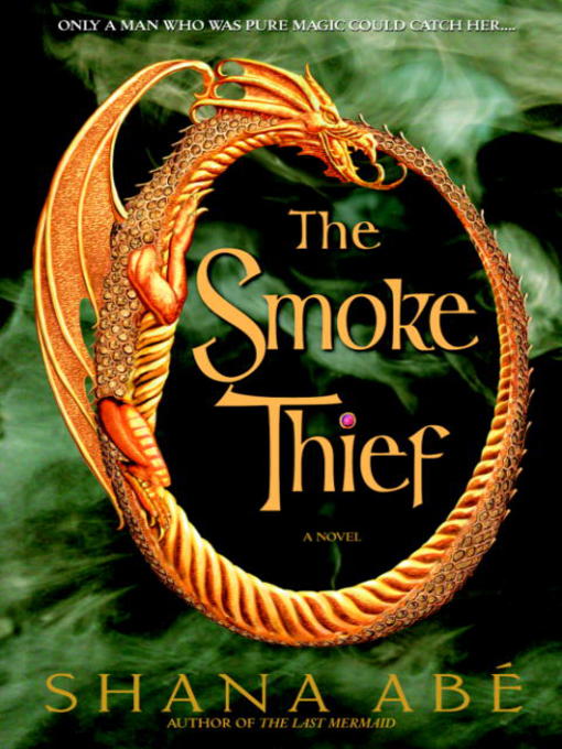 Title details for The Smoke Thief by Shana Abé - Wait list